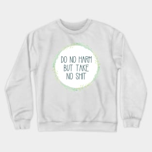 Do No Harm Green Wreath Crewneck Sweatshirt